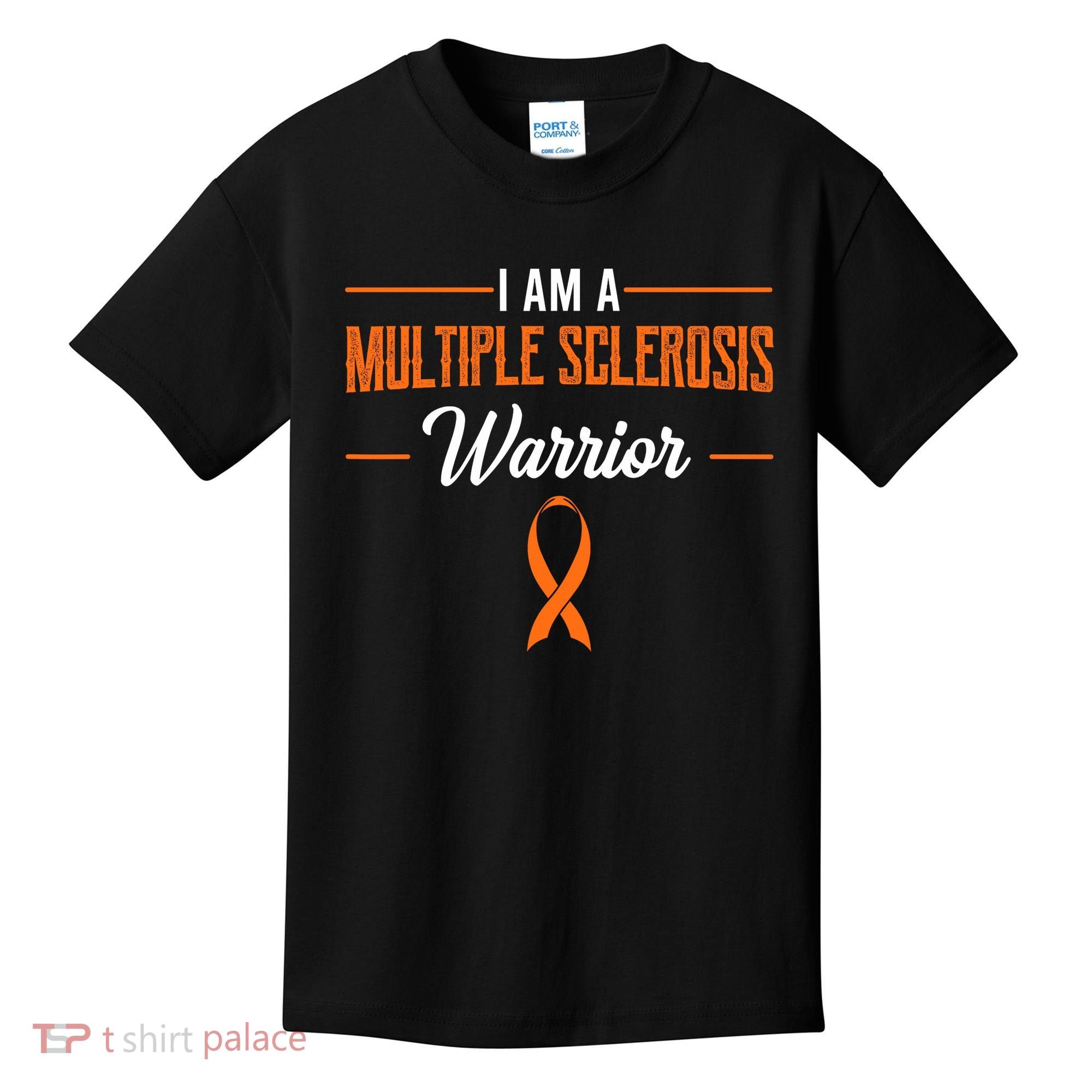 I Am A Multiple Sclerosis Warrior Multiple Sclerosis Kids T-Shirt