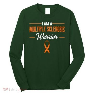 I Am A Multiple Sclerosis Warrior Multiple Sclerosis Long Sleeve Shirt