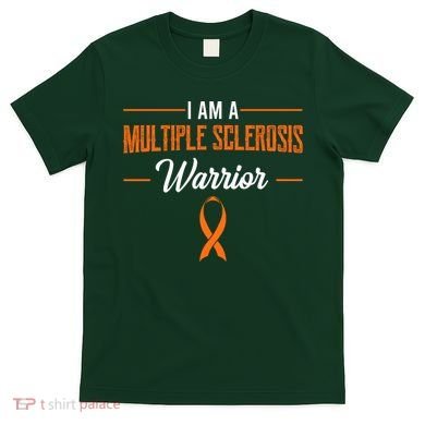 I Am A Multiple Sclerosis Warrior Multiple Sclerosis T-Shirt