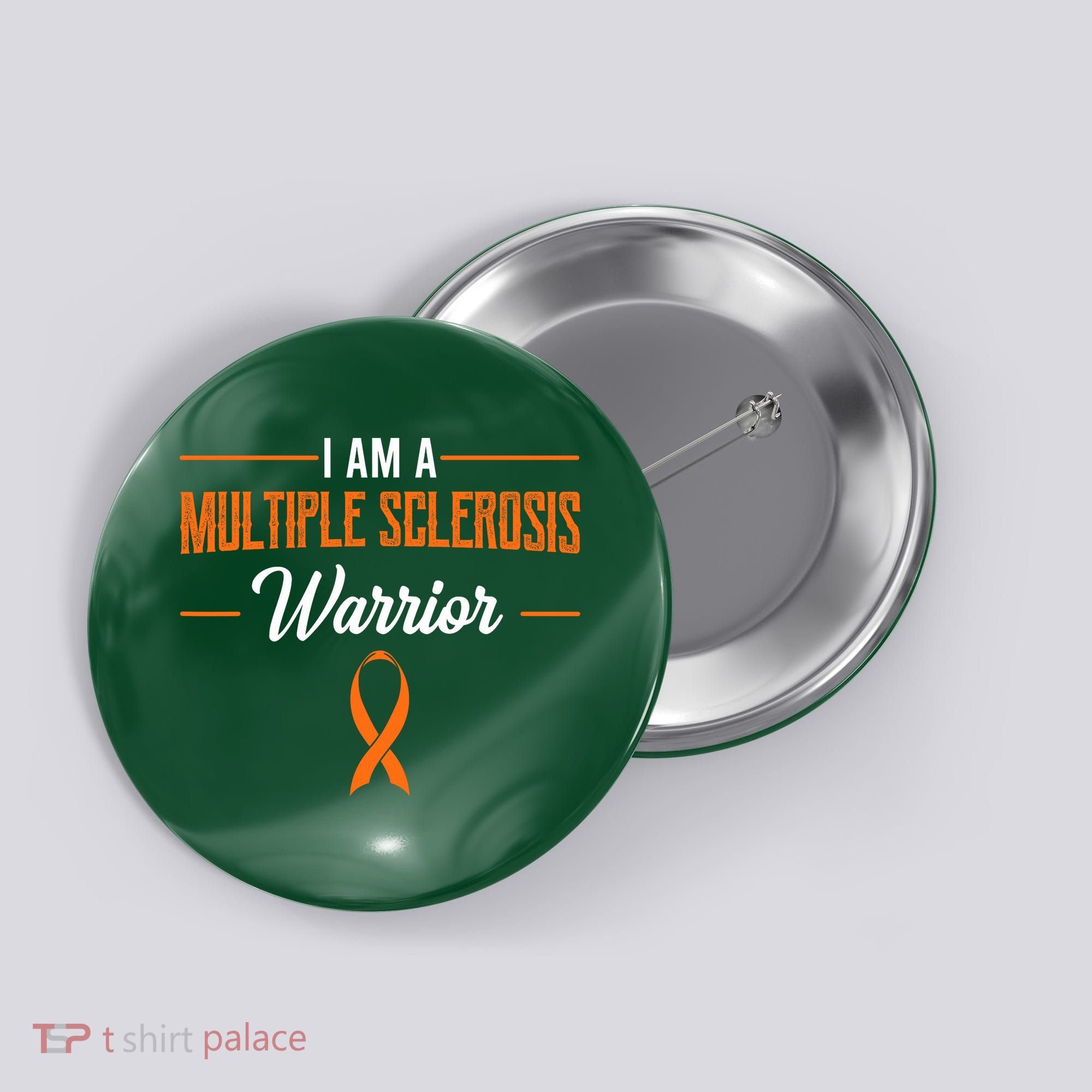 I Am A Multiple Sclerosis Warrior Multiple Sclerosis Button