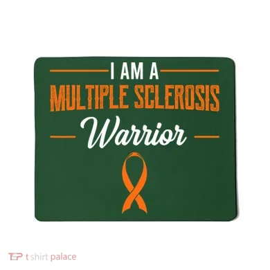 I Am A Multiple Sclerosis Warrior Multiple Sclerosis Mousepad