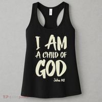 I Am A Child Of God John 112 Have Faith In Jesus Christ Women's Tank Top thumb 3