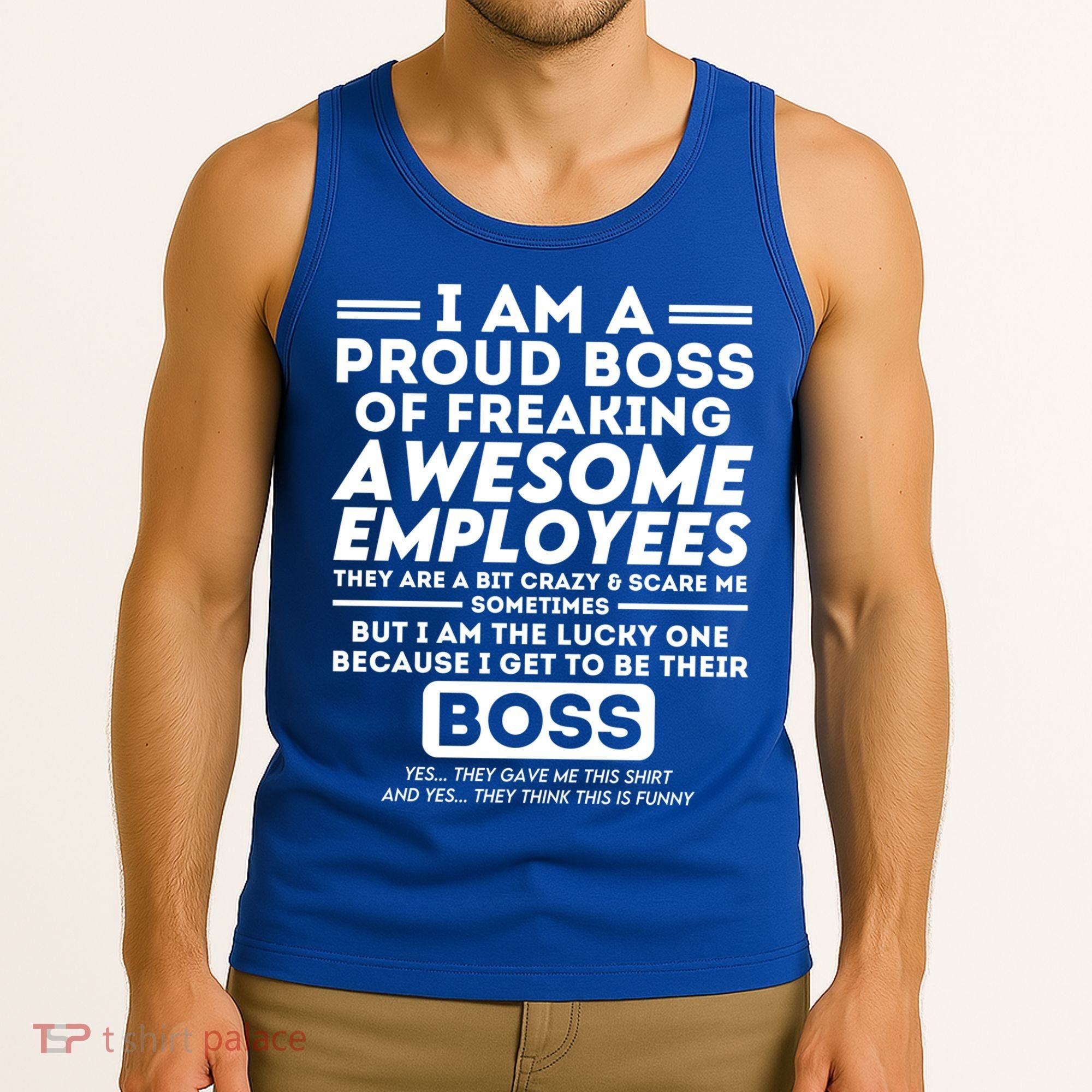 I Am A Proud Boss Of Awesome Employees Funny Saying Boss Cool Gift Tank Top