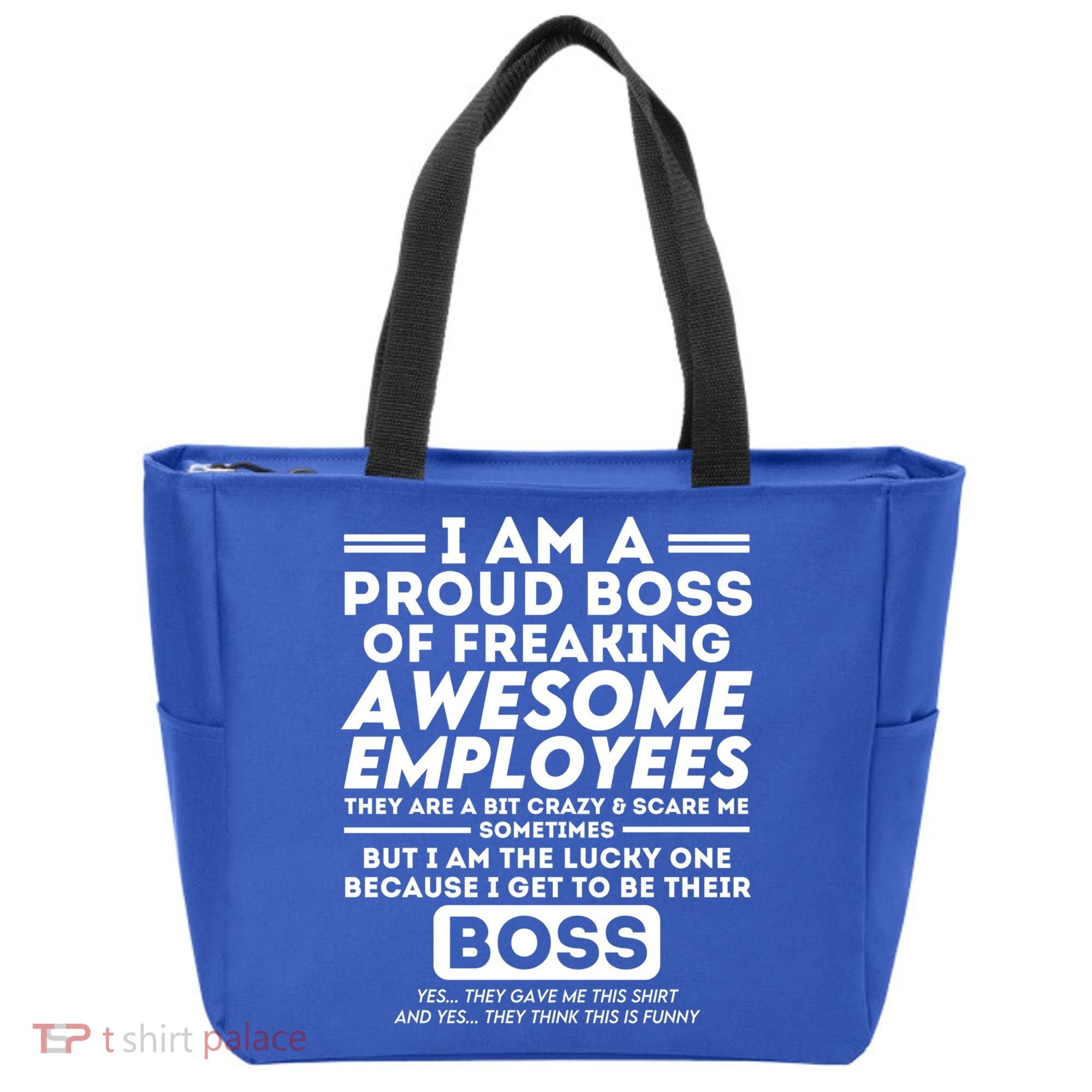 I Am A Proud Boss Of Awesome Employees Funny Saying Boss Cool Gift Tote Bag