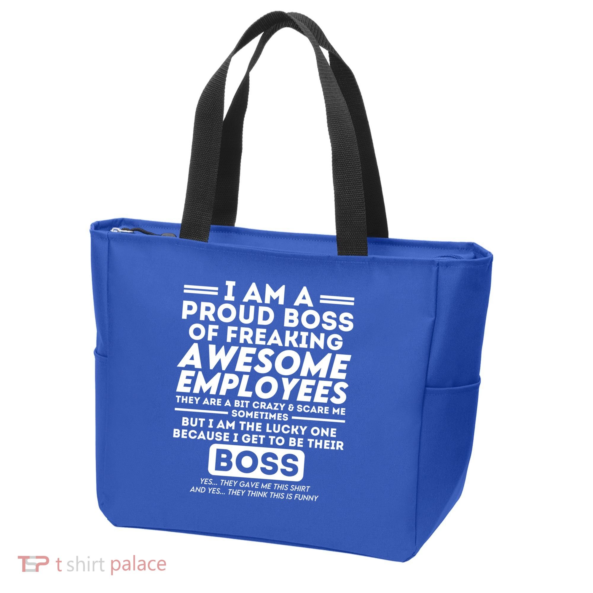 I Am A Proud Boss Of Awesome Employees Funny Saying Boss Cool Gift Tote Bag