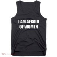 I Am Afraid Of Women Tank Top thumb 0