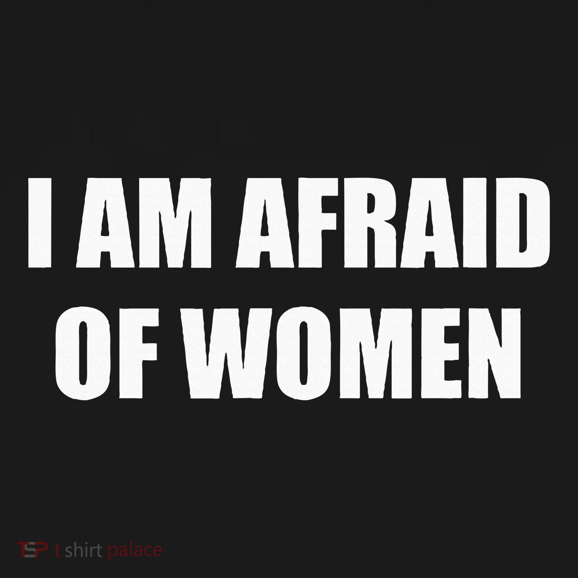I Am Afraid Of Women Visor