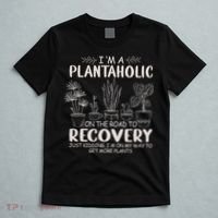 I Am A Plantaholic On The Road To Recovery Funny Plant Lover T-Shirt thumb 5