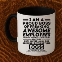 I Am A Proud Boss Of Freaking Awesome Employees | Funny Boss Coffee Mug thumb 2