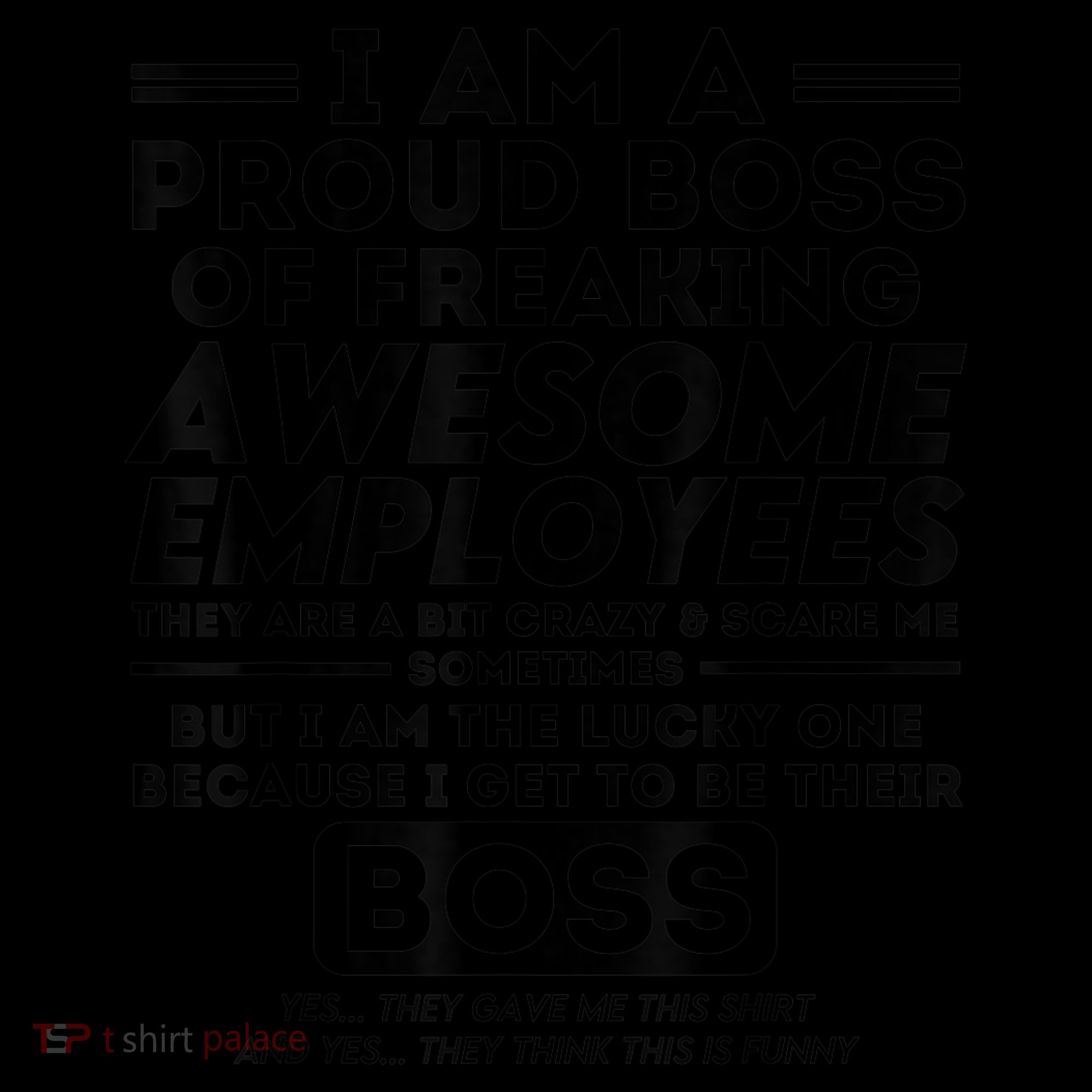 I Am A Proud Boss Of Freaking Awesome Employees | Funny Boss Coffee Mug