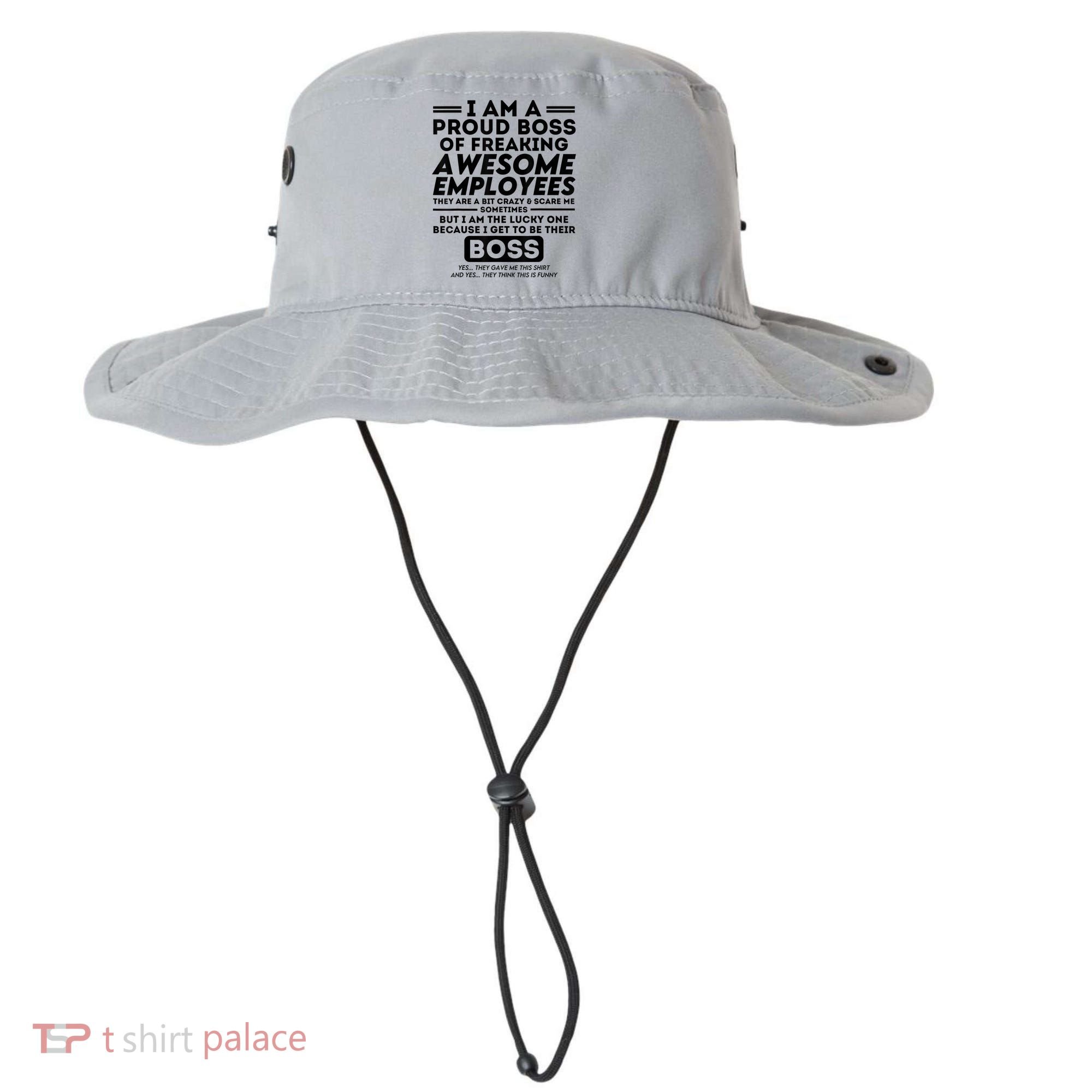 I Am A Proud Boss Of Freaking Awesome Employees | Funny Boss Bucket Hat