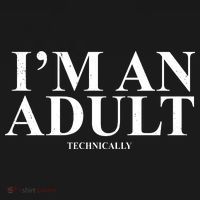 I'm An Adult Technically Funny Birthday Gift Sweatshirt thumb 3