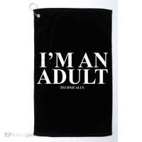 I'm An Adult Technically Funny Birthday Gift Golf Towel thumb 0