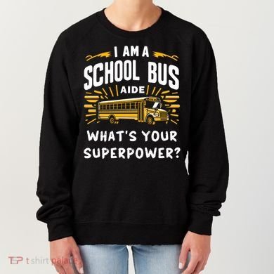 I Am A School Bus Aide Funny Back To School Bus Driver Gift Women's Sweatshirt