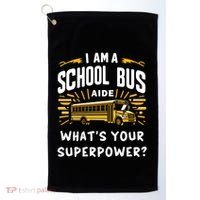 I Am A School Bus Aide Funny Back To School Bus Driver Gift Golf Towel thumb 0