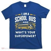 I Am A School Bus Aide Funny Back To School Bus Driver Gift T-Shirt thumb 0