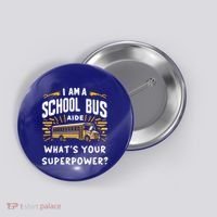 I Am A School Bus Aide Funny Back To School Bus Driver Gift Button thumb 0