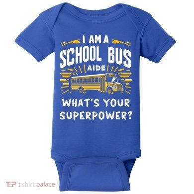 I Am A School Bus Aide Funny Back To School Bus Driver Gift Baby Bodysuit