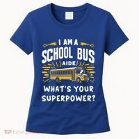 I Am A School Bus Aide Funny Back To School Bus Driver Gift Women's T-Shirt thumb 0