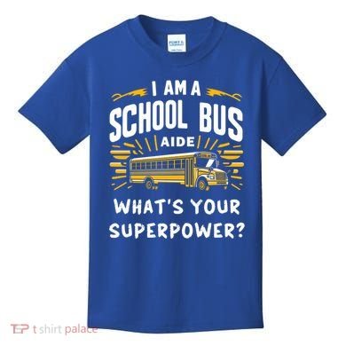 I Am A School Bus Aide Funny Back To School Bus Driver Gift Kids T-Shirt