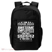 I Am A Proud Boss Of Freaking Awesome Employees Funny Boss Gift Backpack thumb 0