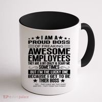 I Am A Proud Boss Of Freaking Awesome Employees Funny Boss Gift Coffee Mug thumb 1