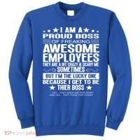 I Am A Proud Boss Of Freaking Awesome Employees Funny Boss Gift Sweatshirt thumb 0