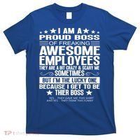 I Am A Proud Boss Of Freaking Awesome Employees Funny Boss Gift T-Shirt thumb 0