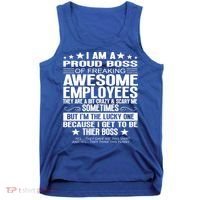 I Am A Proud Boss Of Freaking Awesome Employees Funny Boss Gift Tank Top thumb 0