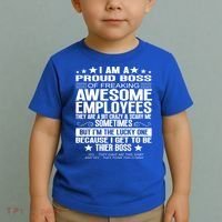 I Am A Proud Boss Of Freaking Awesome Employees Funny Boss Gift Toddler T-Shirt thumb 2