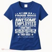I Am A Proud Boss Of Freaking Awesome Employees Funny Boss Gift Women's T-Shirt thumb 0