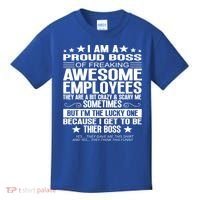 I Am A Proud Boss Of Freaking Awesome Employees Funny Boss Gift Kids T-Shirt thumb 0
