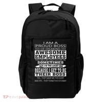 I Am A Proud Boss Of Freaking Awesome Employees Backpack thumb 0