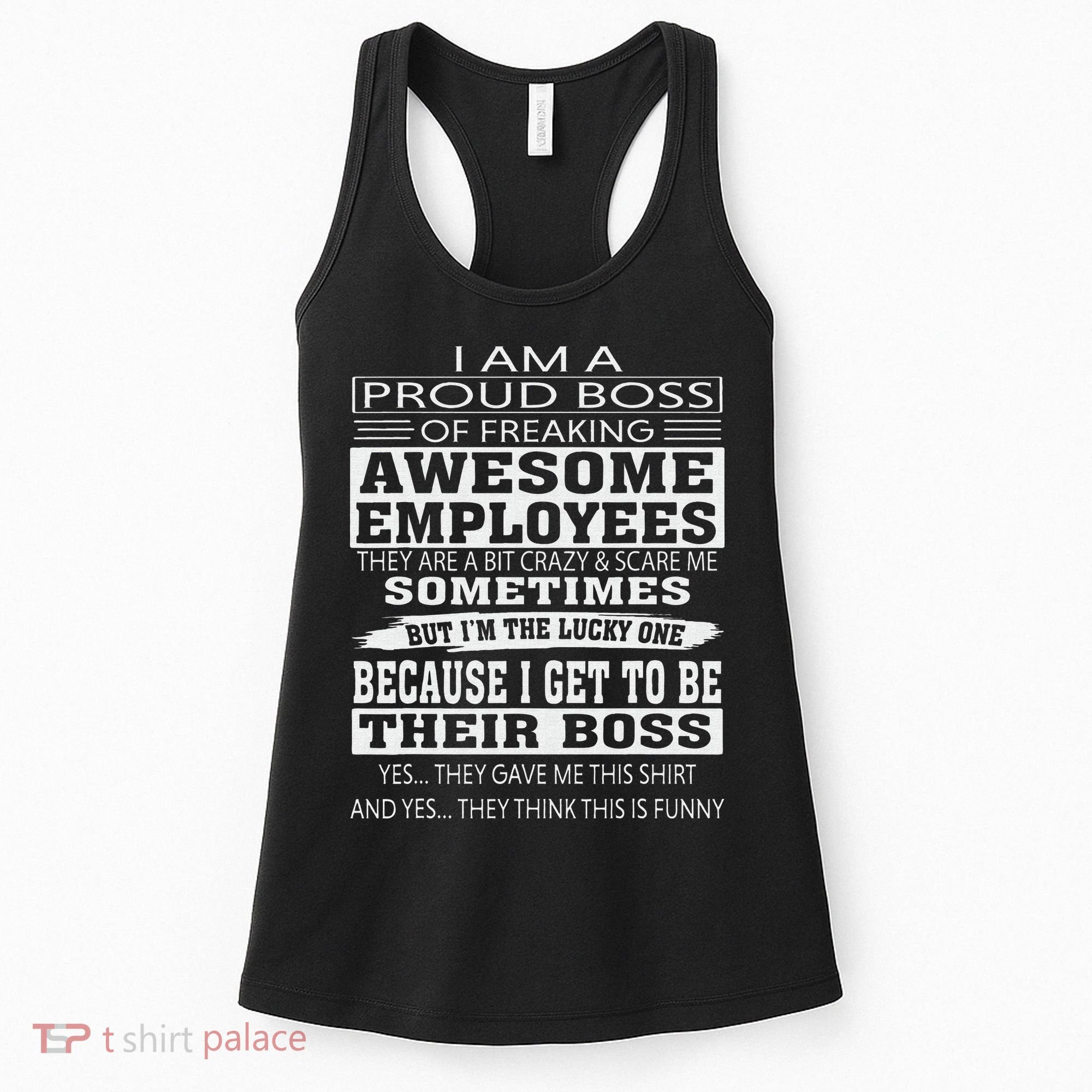 I Am A Proud Boss Of Freaking Awesome Employees Women's Tank Top