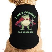 I Am A Conduit For Nonsense Funny Frog Doggie Tank thumb 0