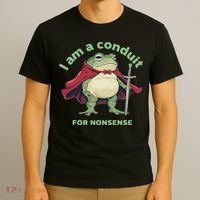 I Am A Conduit For Nonsense Funny Frog T-Shirt thumb 3