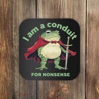 I Am A Conduit For Nonsense Funny Frog Coaster thumb 0