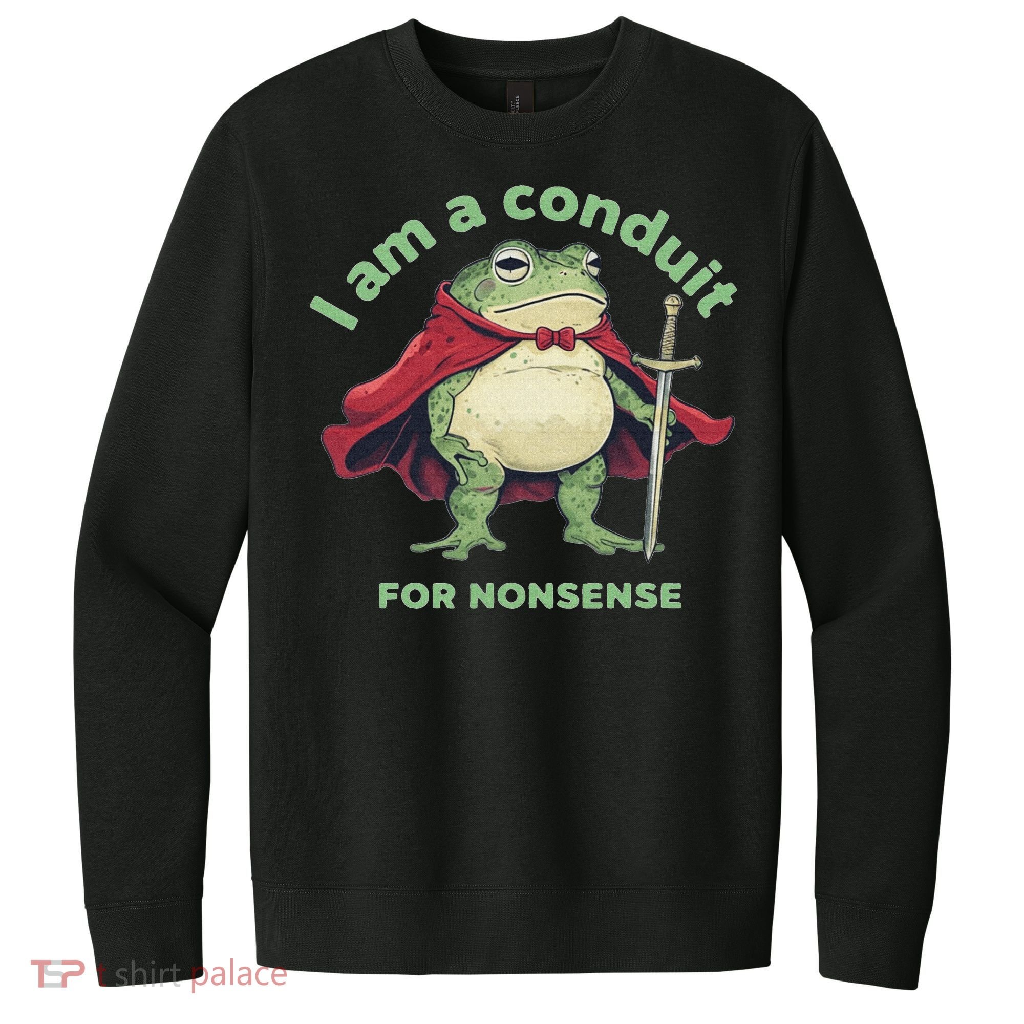 I Am A Conduit For Nonsense Funny Frog V.I.T. Fleece Crew Sweatshirt