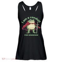 I Am A Conduit For Nonsense Funny Frog Ladies Essential Flowy Tank thumb 0
