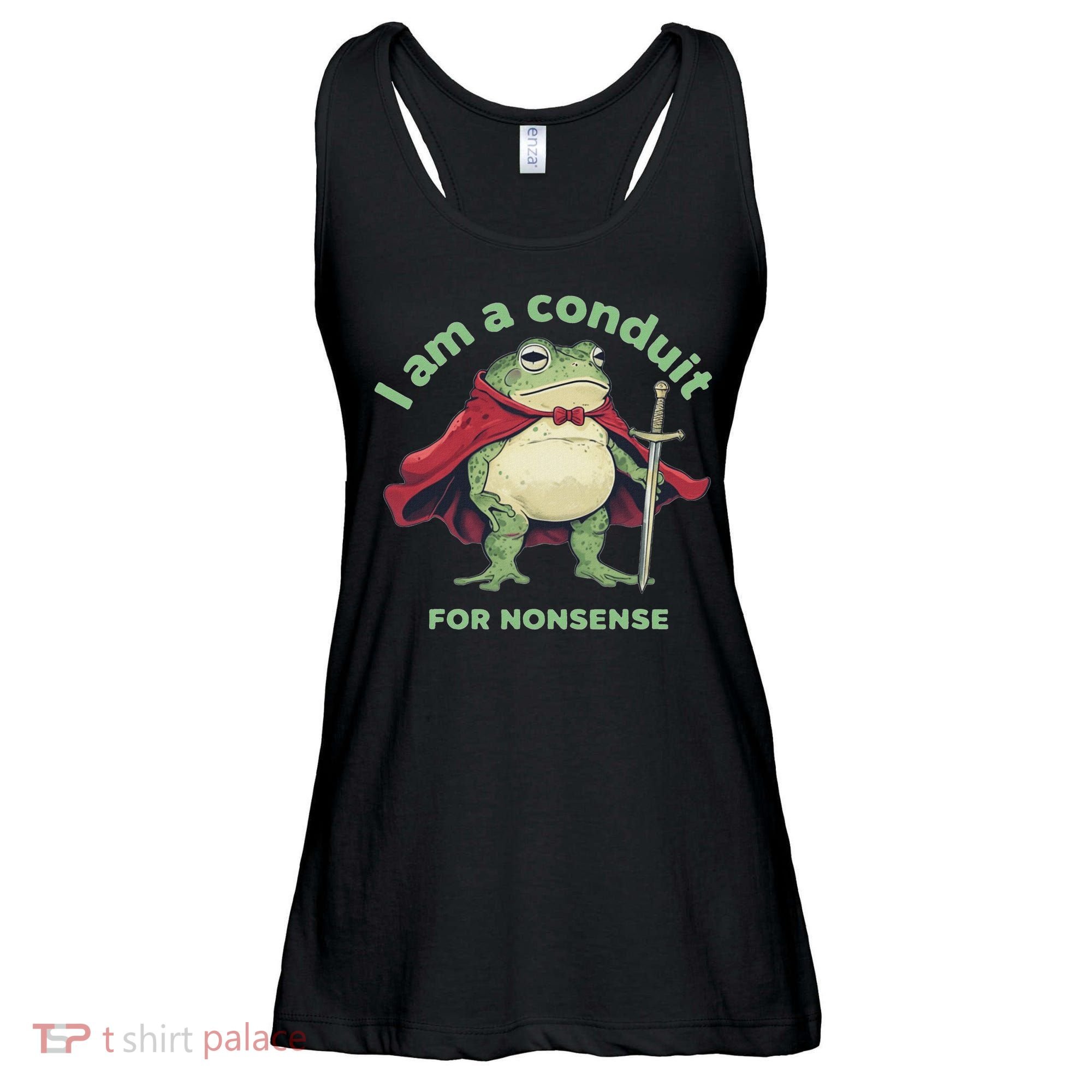 I Am A Conduit For Nonsense Funny Frog Ladies Essential Flowy Tank