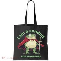 I Am A Conduit For Nonsense Funny Frog Tote Bag thumb 0