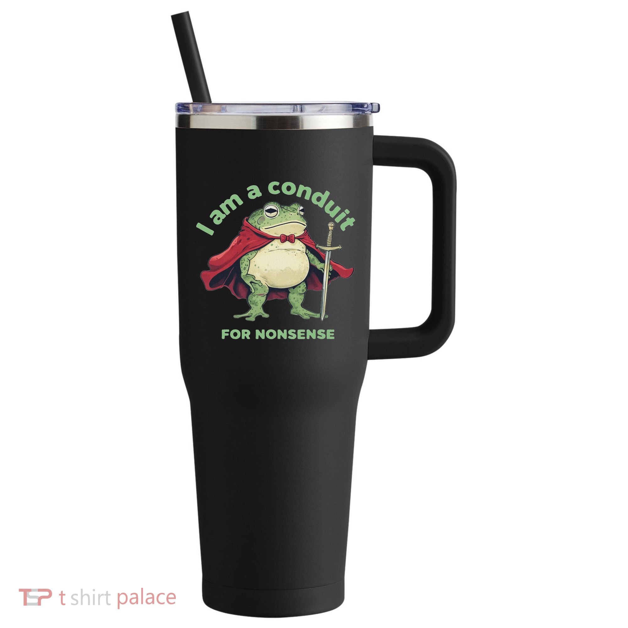 I Am A Conduit For Nonsense Funny Frog 40oz Vacuum Insulated Stainless Steel Travel Tumbler