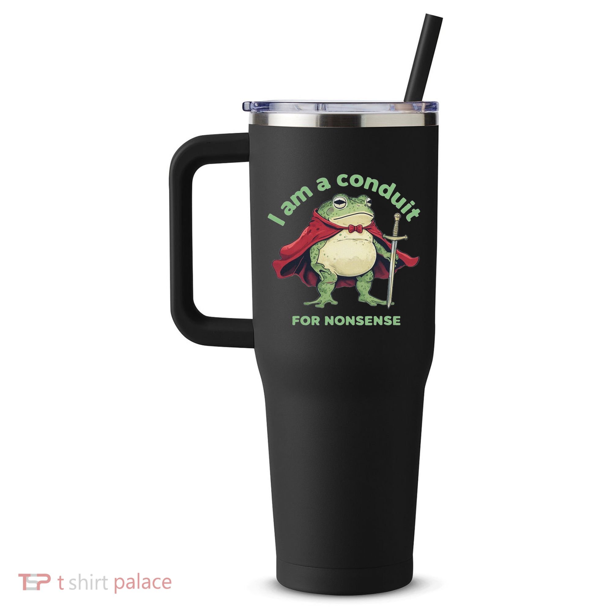 I Am A Conduit For Nonsense Funny Frog 40oz Vacuum Insulated Stainless Steel Travel Tumbler