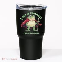I Am A Conduit For Nonsense Funny Frog Tumbler thumb 0