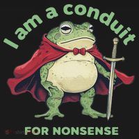 I Am A Conduit For Nonsense Funny Frog Tall Sweatshirt thumb 2