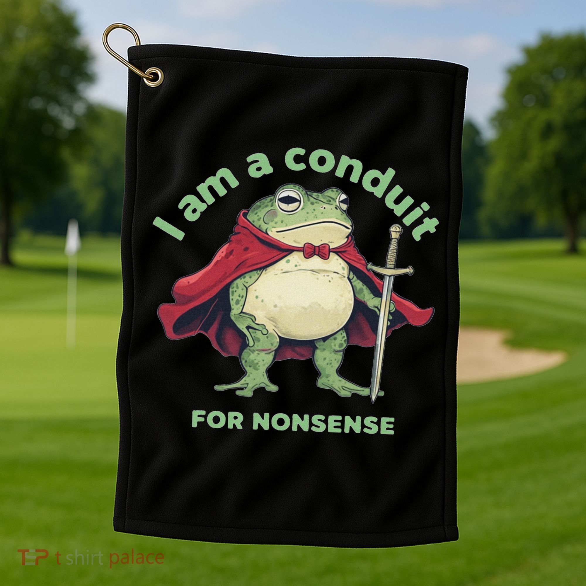 I Am A Conduit For Nonsense Funny Frog Golf Towel