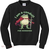 I Am A Conduit For Nonsense Funny Frog Kids Sweatshirt thumb 0