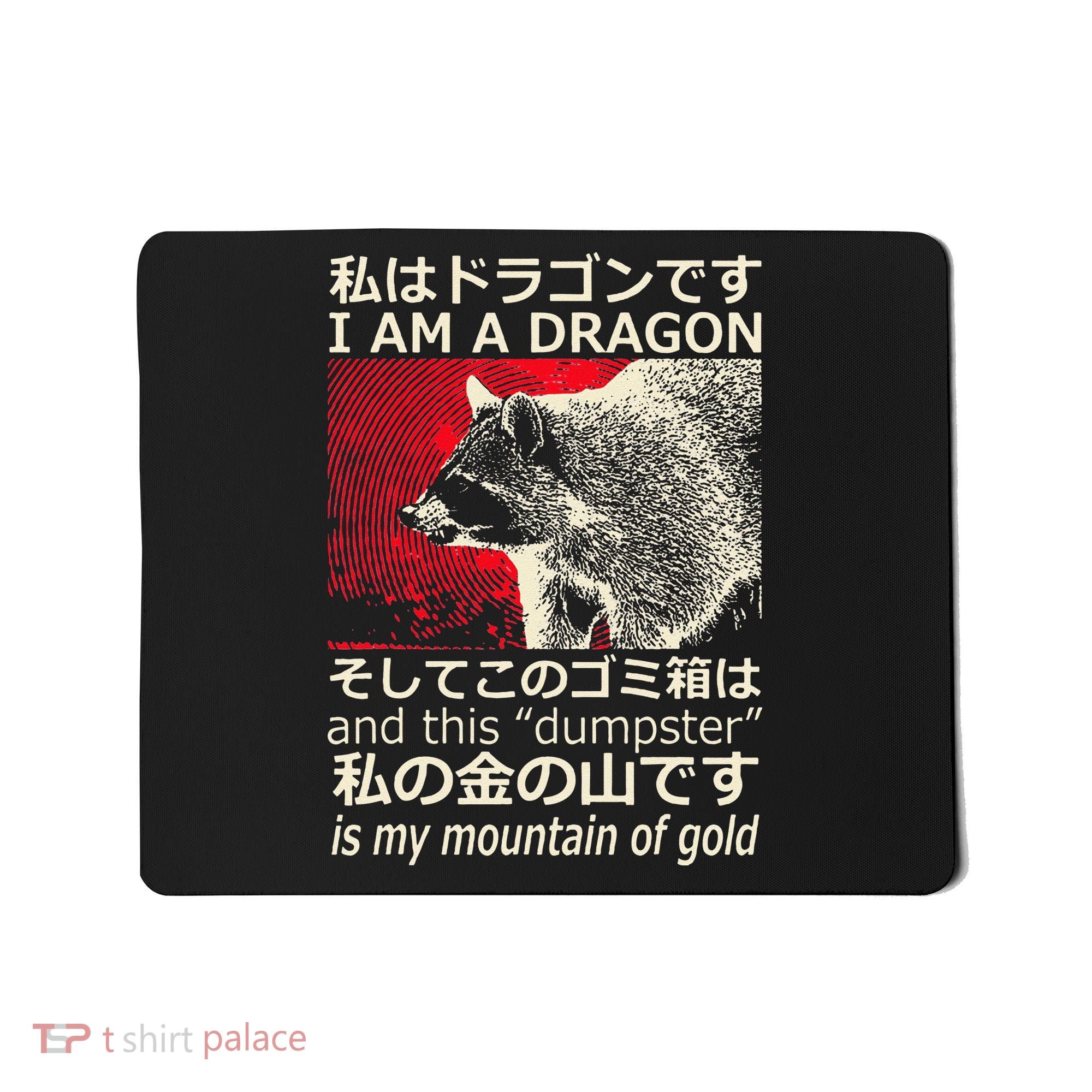 I Am A Dragon And This Dumpster Is My Mountain Gf Gold Gift Mousepad