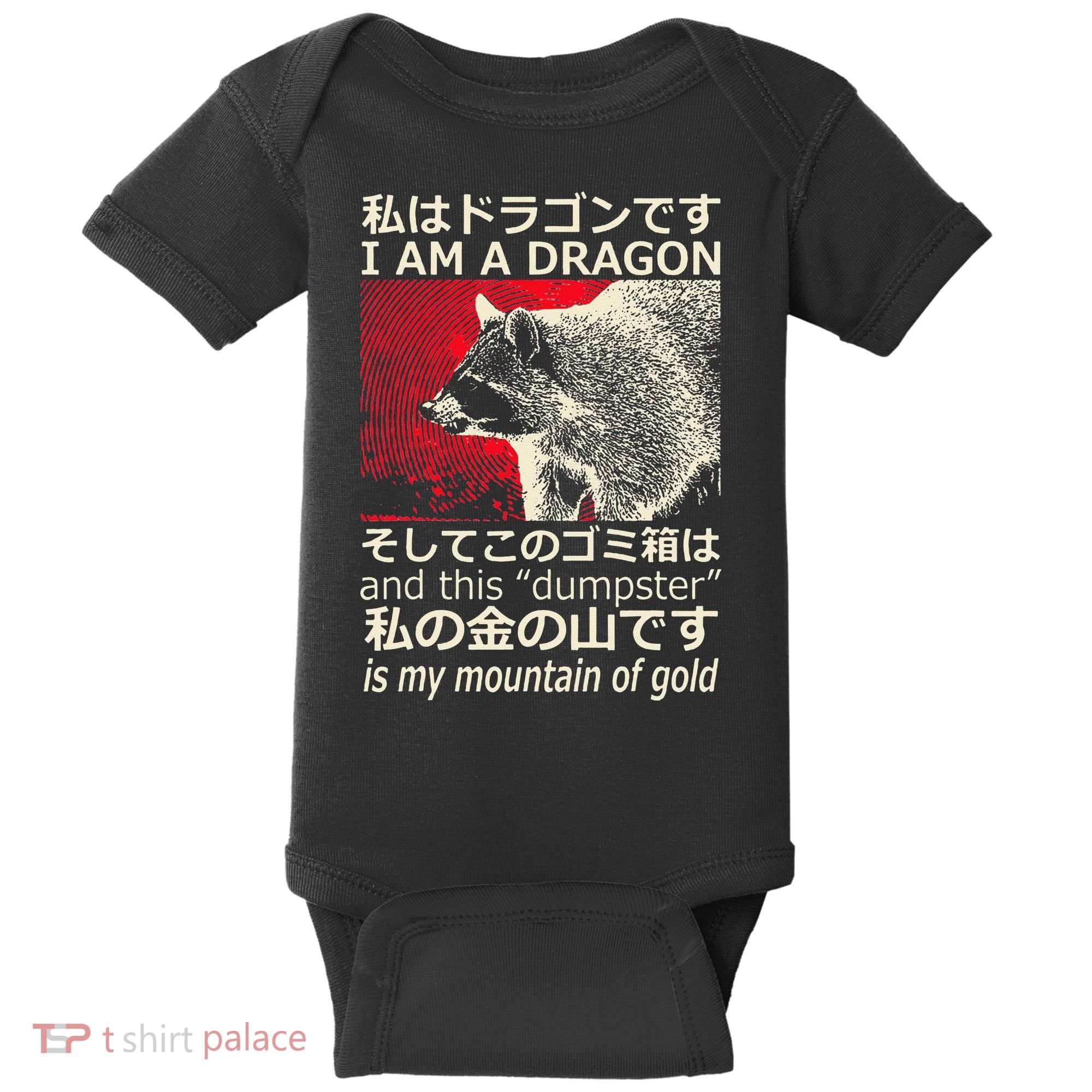 I Am A Dragon And This Dumpster Is My Mountain Gf Gold Gift Baby Bodysuit