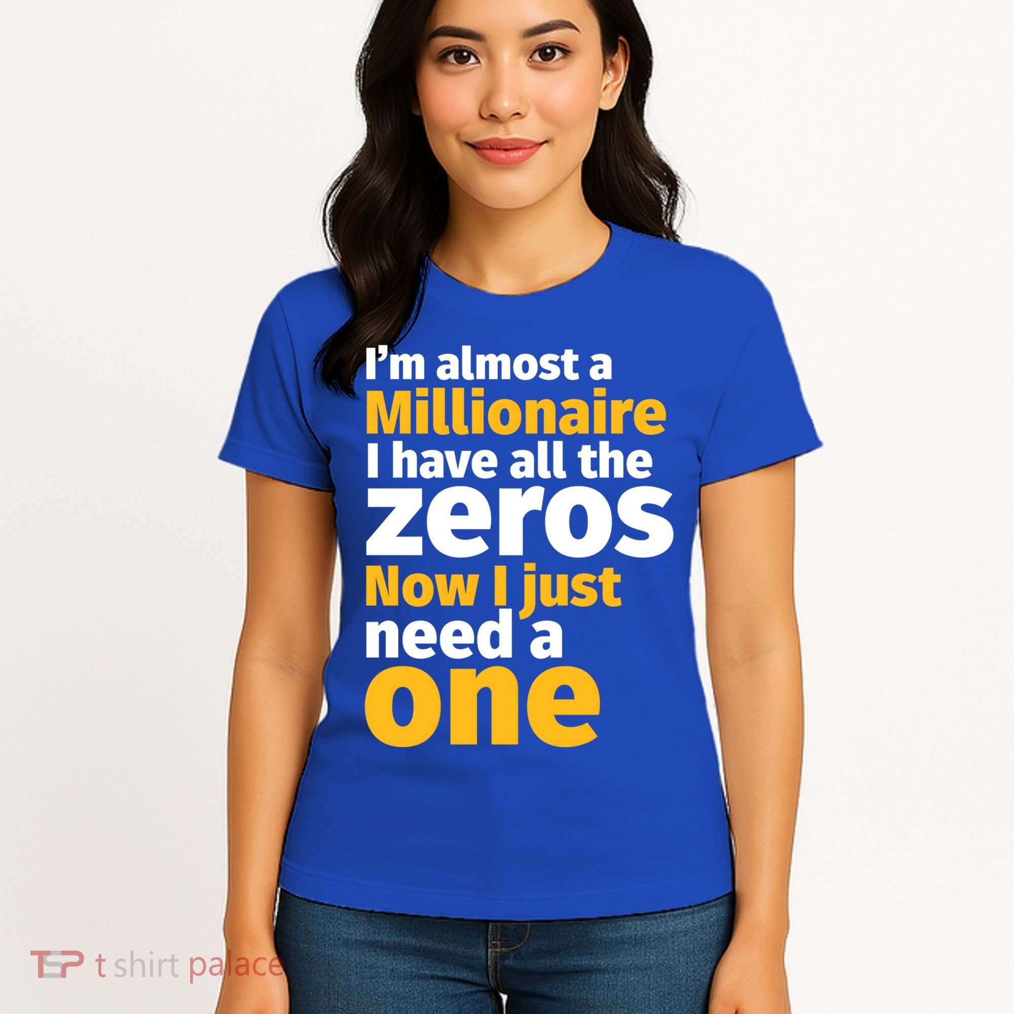 I'm Almost A Millionaire Funny Sarcastic Rich And Wealthy Gift Women's T-Shirt